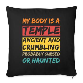 My body is a Temple. Ancient and crumbling and - Sofa pillowcase 17,3'' x 17,3'' (45 x 45 cm) - black - Front