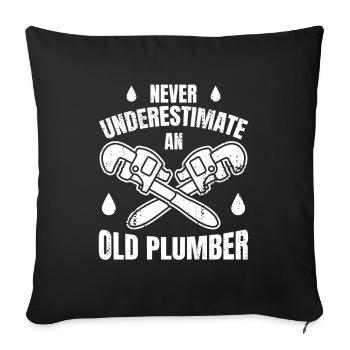 Ne sous-estimez jamais un vieux plombier - Housse de coussin décorative 45 x 45 cm - noir - Devant