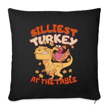 Thanksgiving T-Rex Silliest Turkey at the Table - Sofakissenbezug 45 x 45 cm - Schwarz - Vorne