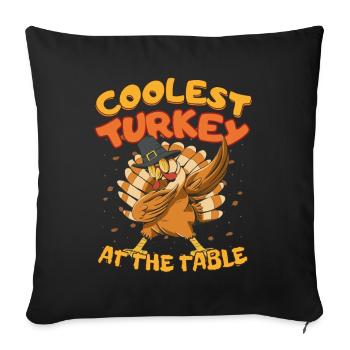 Thanksgiving for Kids Coolest Turkey at the Table - Sofa pillowcase 17,3'' x 17,3'' (45 x 45 cm) - black - Front