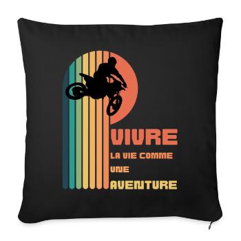 Vivre la Vie comme une Aventure - Moto Cross - Housse de coussin décorative 45 x 45 cm - noir - Devant