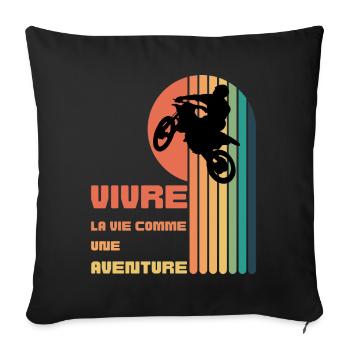 Vivre la Vie comme une Aventure - Moto Cross - Housse de coussin décorative 45 x 45 cm - noir - Devant