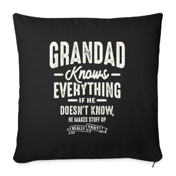 Grandad Knows Everything Funny Grandpa - Sofa pillowcase 17,3'' x 17,3'' (45 x 45 cm) - black - Front