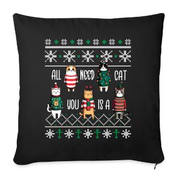 All You Need Is A Cat Pajamas PJ Ugly Funny Xmas - Sofa pillowcase 17,3'' x 17,3'' (45 x 45 cm) - black - Front