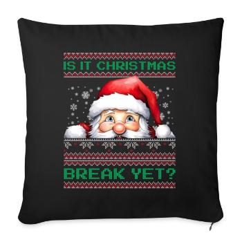 Is It Christmas Break Yet? Santa Claus Teacher - Sofa pillowcase 17,3'' x 17,3'' (45 x 45 cm) - black - Front