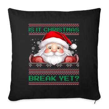 Is It Christmas Break Yet? Santa Claus teacher - Sofa pillowcase 17,3'' x 17,3'' (45 x 45 cm) - black - Front