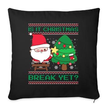 Is It Christmas Break Yet? Santa Claus Teacher - Sofa pillowcase 17,3'' x 17,3'' (45 x 45 cm) - black - Front