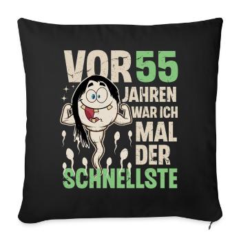 55. Geburtstag 55 Jahre War Ich Mal Der Schnellste - Sofakissenbezug 45 x 45 cm - Schwarz - Vorne