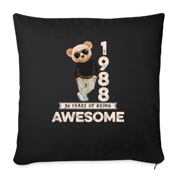 1988 Geburtstag Teddy Bär Being Awesome Orignal - Sofakissenbezug 45 x 45 cm - Schwarz - Vorne