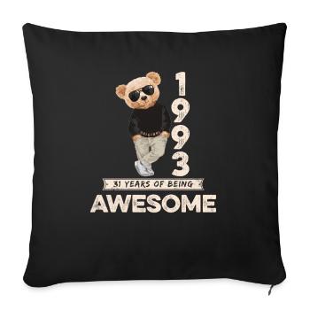 1993 Geburtstag Teddy Bär Being Awesome Orignal - Sofakissenbezug 45 x 45 cm - Schwarz - Vorne