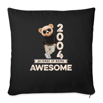 2004 Geburtstag Teddy Bär Being Awesome Orignal - Sofakissenbezug 45 x 45 cm - Schwarz - Vorne