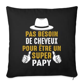 Papy Chauve Cadeau Humour Citation Drôle 2024 - Housse de coussin décorative 45 x 45 cm - noir - Devant