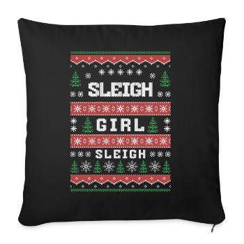 Sleigh Girl Sleigh Funny Ugly Christmas für Frauen - Sofakissenbezug 45 x 45 cm - Schwarz - Vorne