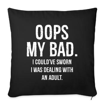 oups mon mauvais, j’aurais juré que j’avais affaire à des drôles - Housse de coussin décorative 45 x 45 cm - noir - Devant