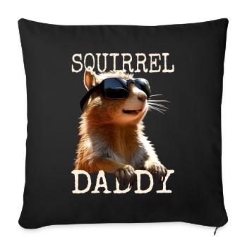 Squirrel Daddy Eichhörnchen Papa Vatertag Dad - Sofakissenbezug 45 x 45 cm - Schwarz - Vorne
