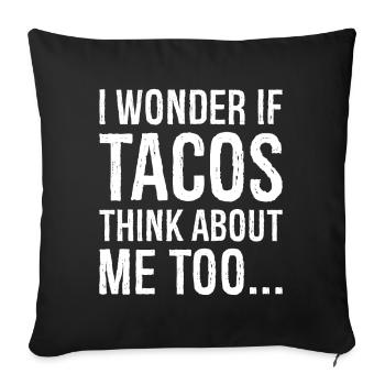 Je me demande si Tacos Pensez à moi chemise drôle - Housse de coussin décorative 45 x 45 cm - noir - Devant