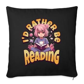 I'd rather be reading Kawaii Anime Girl Bookworm - Sofa pillowcase 17,3'' x 17,3'' (45 x 45 cm) - black - Front