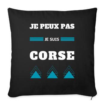 Je peux pas je suis Corse humour message Corse - Housse de coussin décorative 45 x 45 cm - noir - Devant