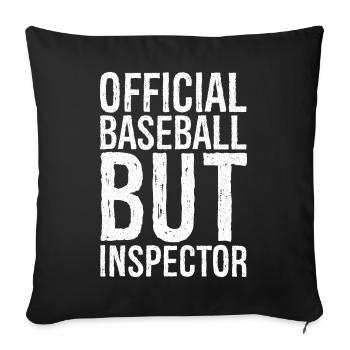 Official Baseball But Inspector Funny Shirt - Sofa pillowcase 17,3'' x 17,3'' (45 x 45 cm) - black - Front