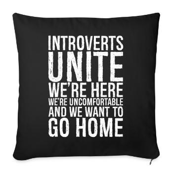 Introverts unite we're here funny shirt - Housse de coussin décorative 45 x 45 cm - noir - Devant