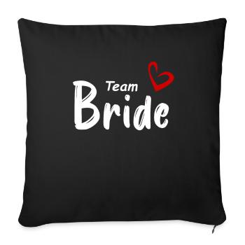 Team Bride - Sofa pillowcase 17,3'' x 17,3'' (45 x 45 cm) - black - Front