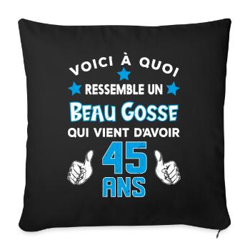 45 ans anniversaire homme cadeau drôle humour - Housse de coussin décorative 45 x 45 cm - noir - Devant