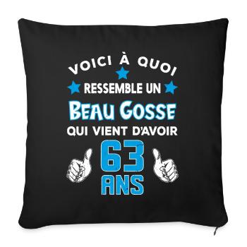 63 ans anniversaire homme cadeau drôle humour - Housse de coussin décorative 45 x 45 cm - noir - Devant
