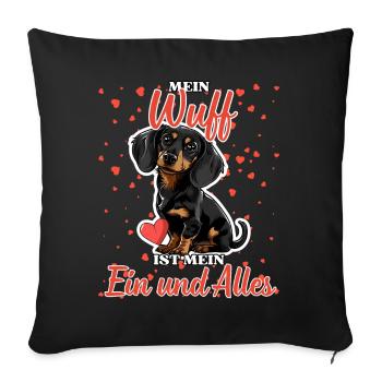 Mein Wuff ist mein Ein und Alles - Dackel Liebe - Sofakissenbezug 45 x 45 cm - Schwarz - Vorne