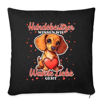 Hundebesitzer Wahre Liebe - Lustige Dackel Liebe - Sofakissenbezug 45 x 45 cm - Schwarz - Vorne
