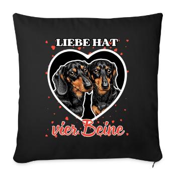 Liebe hat vier Beine - Lustige Dackel Liebe - Sofakissenbezug 45 x 45 cm - Schwarz - Vorne