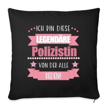 Lustiger Spruch für Polizistin – Geschenkidee - Sofakissenbezug 45 x 45 cm - Schwarz - Vorne
