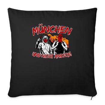 München und nicht anders UPDATE - Sofakissenbezug 45 x 45 cm - Schwarz - Vorne