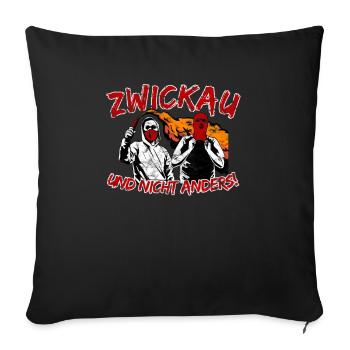 Zwickau und nicht anders UPDATE - Sofakissenbezug 45 x 45 cm - Schwarz - Vorne
