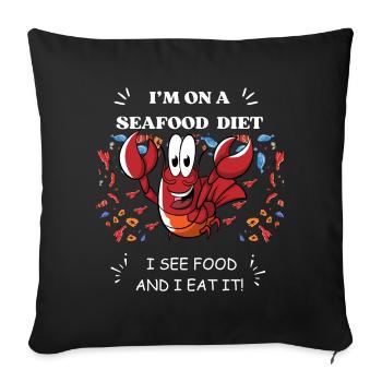 Je suis un régime de fruits de mer - Funny Tee - Housse de coussin décorative 45 x 45 cm - noir - Devant