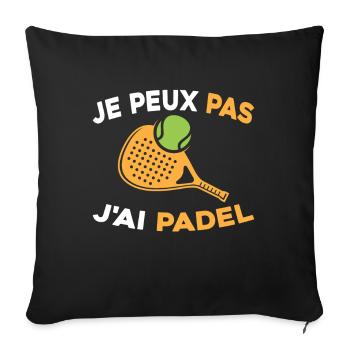 Je peux pas j ai padel - Housse de coussin décorative 45 x 45 cm - noir - Devant
