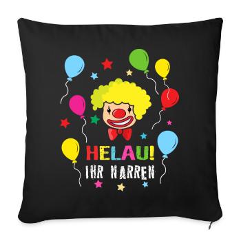 Helau Narr Narren Clown Kostüm Karneval lustig - Sofakissenbezug 45 x 45 cm - Schwarz - Vorne