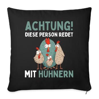 ATTENTION, I'M TALKING TO CHICKENS! Funny Chicken Egg - Sofa pillowcase 17,3'' x 17,3'' (45 x 45 cm) - black - Front