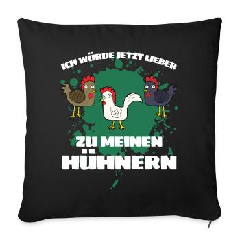 I WOULD LOVE TO MY CHICKENS NOW! - Sofa pillowcase 17,3'' x 17,3'' (45 x 45 cm) - black - Front