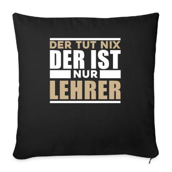 Lehrer Spruch Lusitg - Sofakissenbezug 45 x 45 cm - Schwarz - Vorne