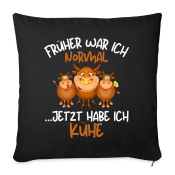 I USED TO BE NORMALNOW I HAVE COWS Funny things - Sofa pillowcase 17,3'' x 17,3'' (45 x 45 cm) - black - Front