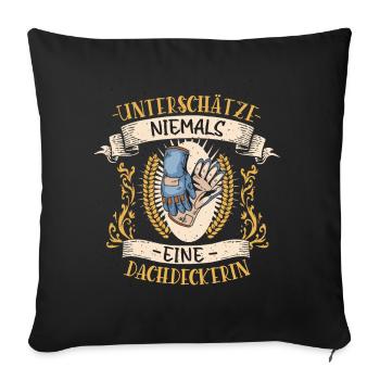 Dachdeckerin Design lustiges Vintage Geschenk - Sofakissenbezug 45 x 45 cm - Schwarz - Vorne