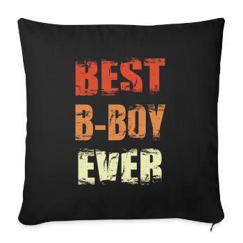 Meilleur B-Boy de tous les temps - Housse de coussin décorative 45 x 45 cm - noir - Devant