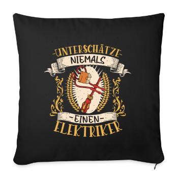 Elektriker Geschenk Strom Lustig Beruf - Sofakissenbezug 45 x 45 cm - Schwarz - Vorne