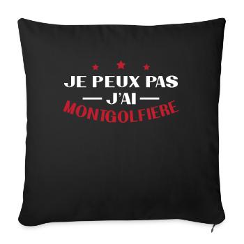 Je peux pas j ai montgolfière - Housse de coussin décorative 45 x 45 cm - noir - Devant
