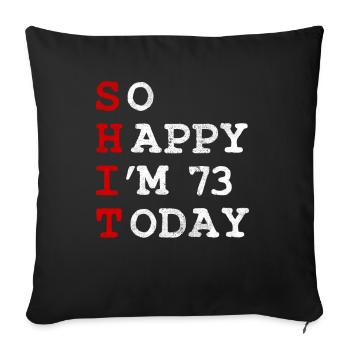 Anniversaire 73 Anniversaire Année Naissance Drôle - Housse de coussin décorative 45 x 45 cm - noir - Devant