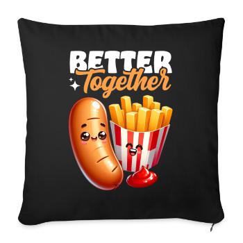 Better Together – Bratwurst Fries Snack - Sofa pillowcase 17,3'' x 17,3'' (45 x 45 cm) - black - Front