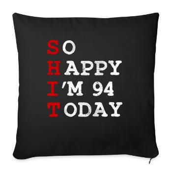 Birthday 94 Birthday Year Birth Funny - Sofa pillowcase 17,3'' x 17,3'' (45 x 45 cm) - black - Front