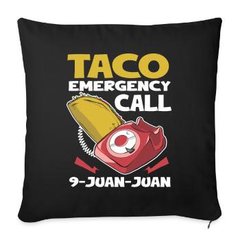 Taco Lover Food Quote Taco - Sofa pillowcase 17,3'' x 17,3'' (45 x 45 cm) - black - Front