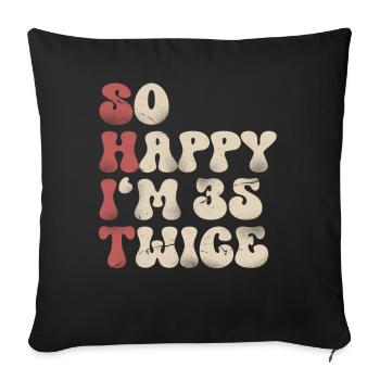 70th Birthday Funny Saying - Sofa pillowcase 17,3'' x 17,3'' (45 x 45 cm) - black - Front