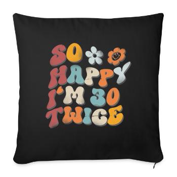 60e anniversaire dicton drôle - Housse de coussin décorative 45 x 45 cm - noir - Devant